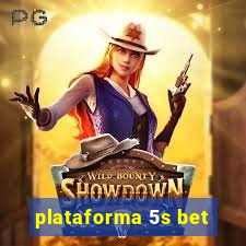 plataforma 5s bet